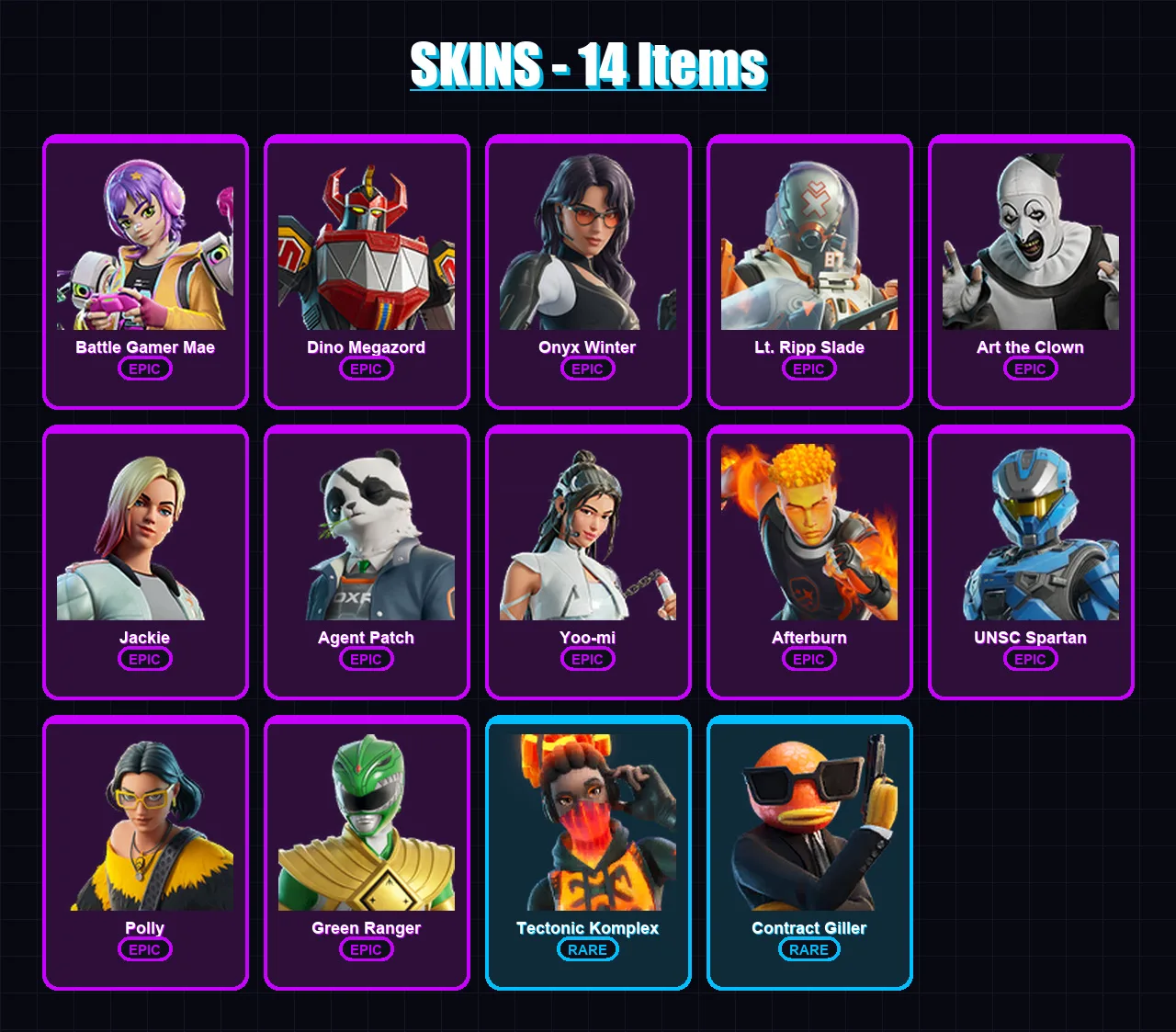 [PC/XBOX] | Battle Gamer Mae | Dino Megazord | Onyx Winter | Lt. Ripp Slade | Art the Clown | 14 skin | 45 pickaxe | 31 emote | 32 glider | Lv567