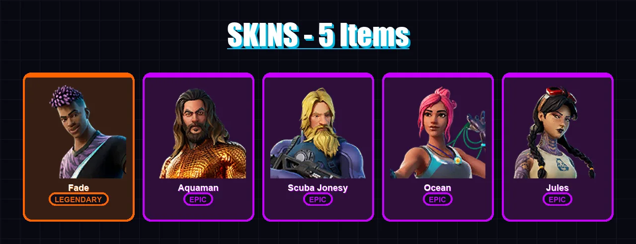 [PC/XBOX/PSN] | Fade | Aquaman | Scuba Jonesy | Ocean | Jules | 5 skin | 7 pickaxe | 5 emote | 12 glider | Lv105