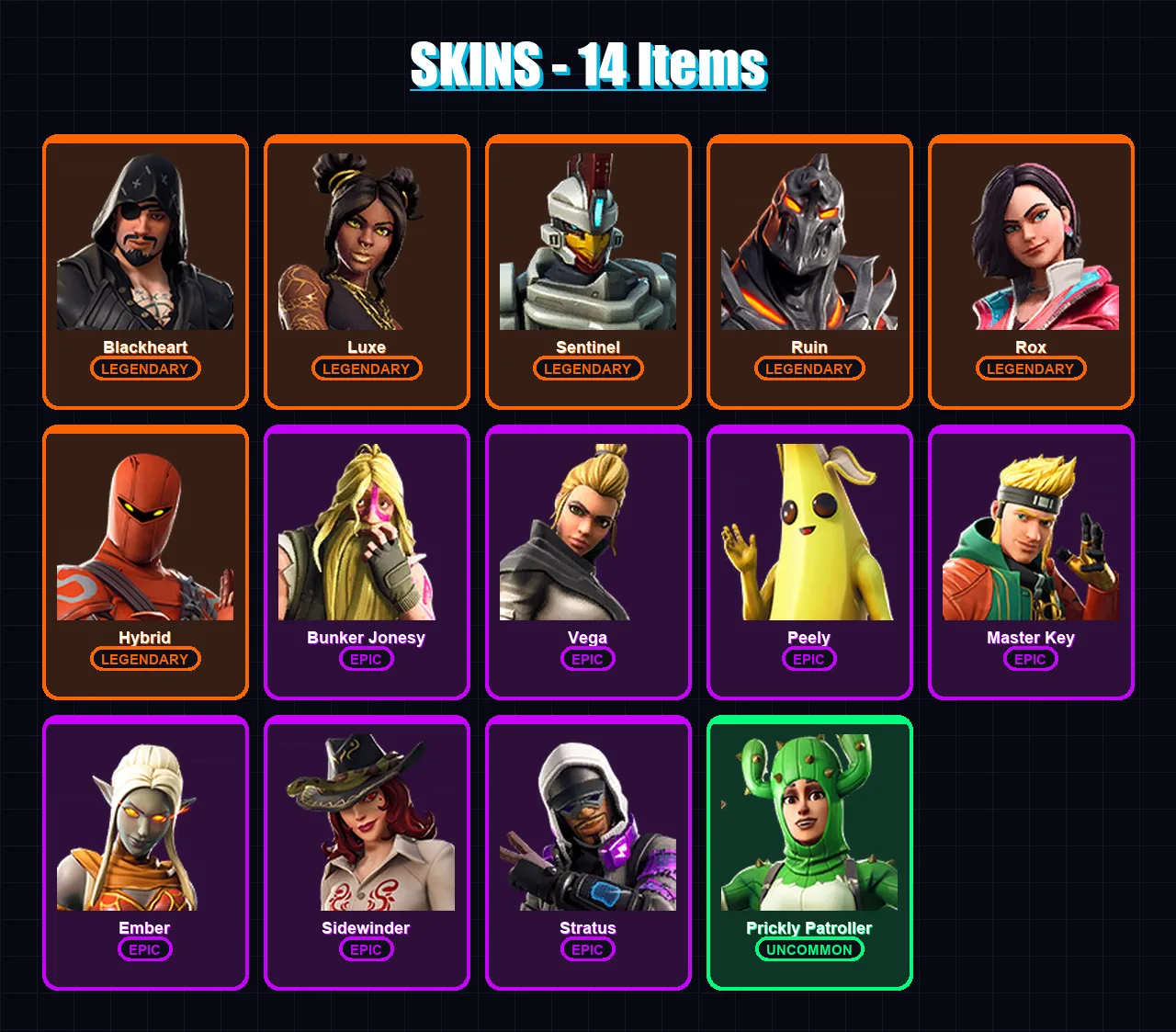 [PC] | Blackheart | Luxe | Sentinel | Ruin | Rox | 14 skin | 20 pickaxe | 19 emote | 21 glider | Lv218 — Fortnite account