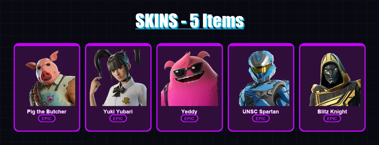 [PC/PSN] | Pig the Butcher | Yuki Yubari | Yeddy | UNSC Spartan | Blitz Knight | 5 skin | 40 pickaxe | 18 emote | 24 glider | Lv306