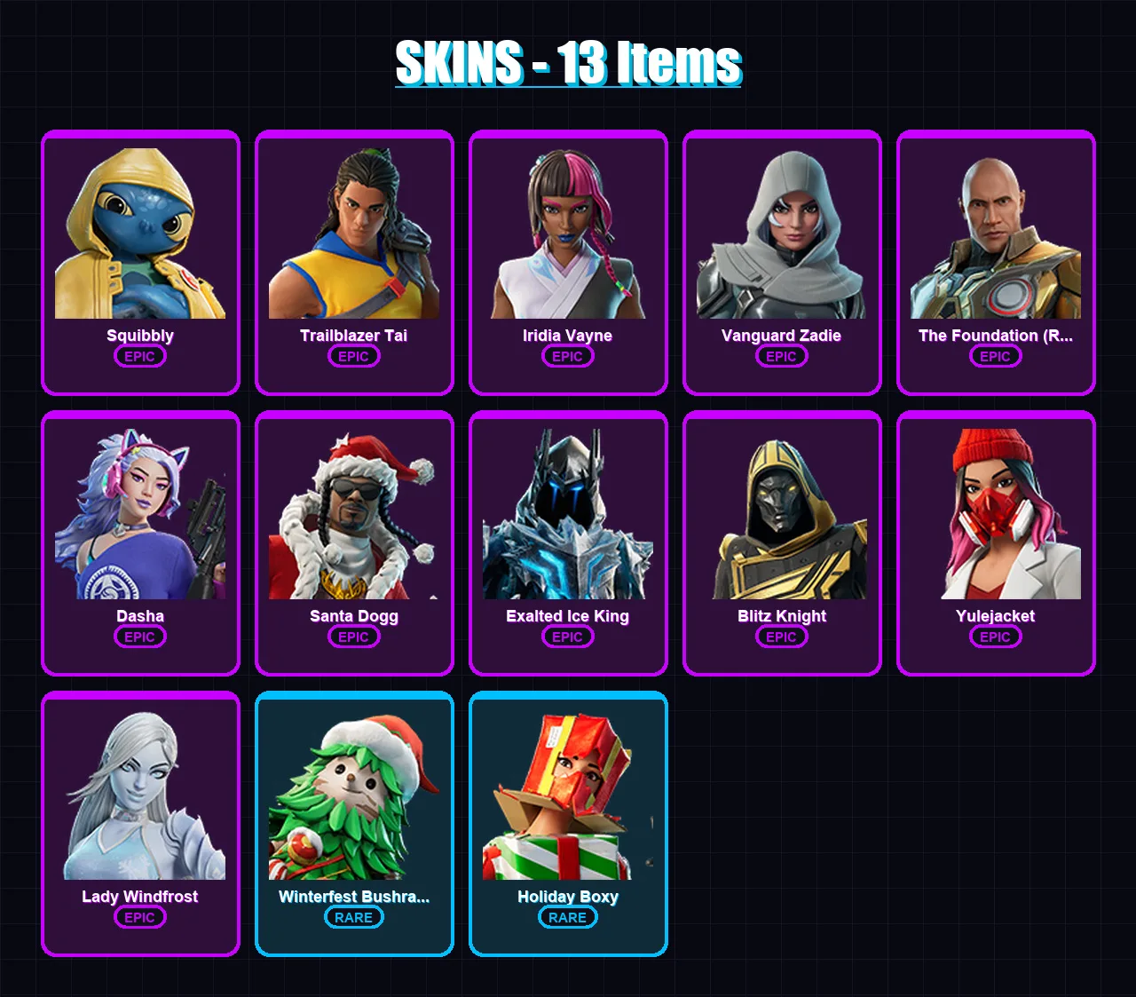 [PC] | Squibbly | Trailblazer Tai | Iridia Vayne | Vanguard Zadie | The Foundation (Reforged) | 13 skin | 57 pickaxe | 24 emote | 41 glider | Lv581