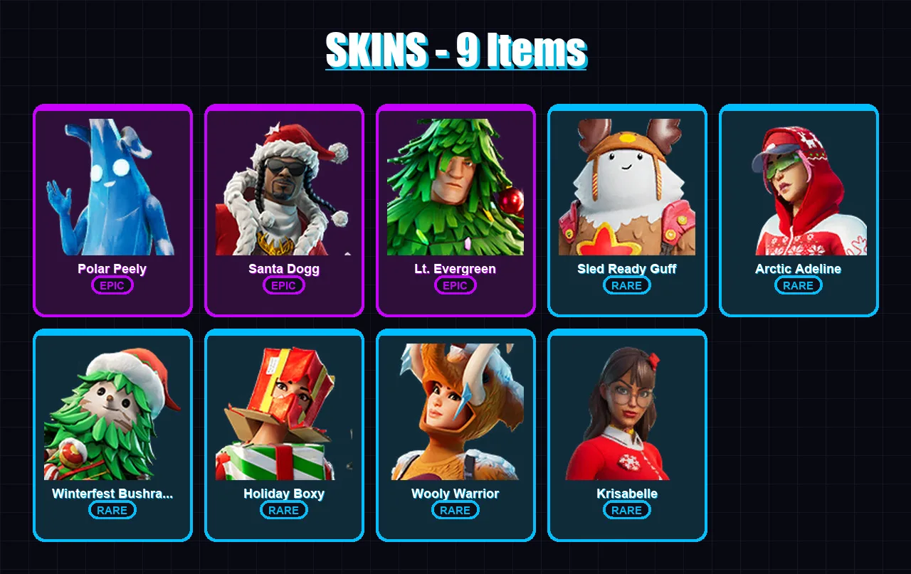 [PC/XBOX/PSN] | Polar Peely | Santa Dogg | Lt. Evergreen | Sled Ready Guff | Arctic Adeline | 9 skin | 25 pickaxe | 22 emote | 33 glider | Lv405