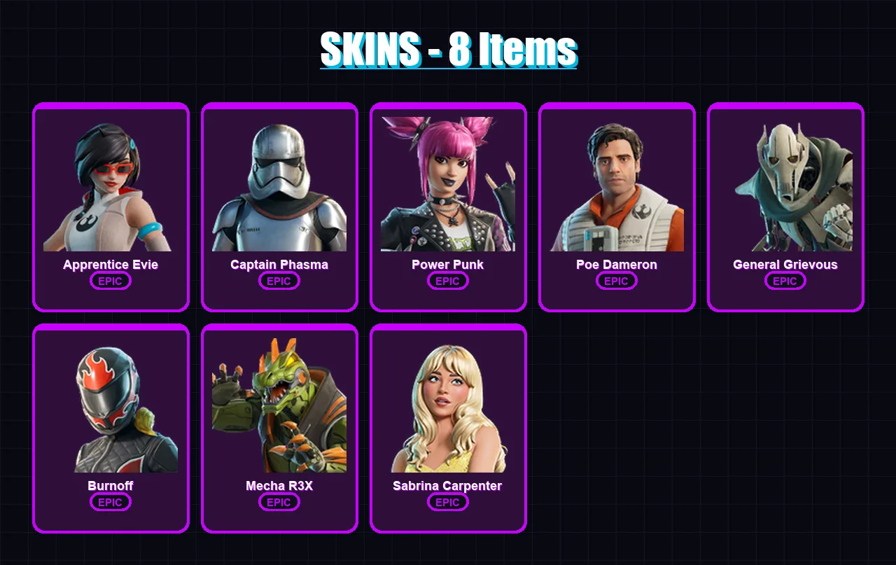 [PS4/PS5/PC] | Apprentice Evie | Captain Phasma | Power Punk | Poe Dameron | General Grievous | 8 skin | 43 pickaxe | 27 emote | 26 glider | Lv254