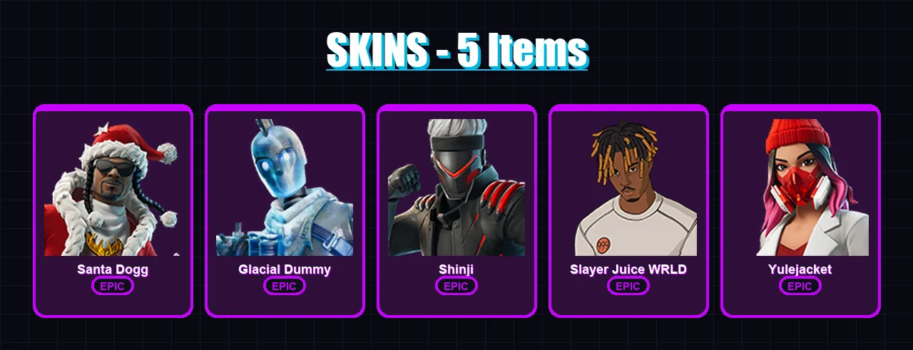 [PC] | Santa Dogg | Glacial Dummy | Shinji | Slayer Juice WRLD | Yulejacket | 5 skin | 31 pickaxe | 10 emote | 19 glider | Lv162