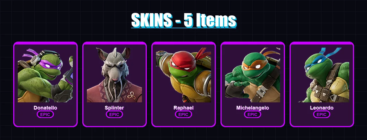 [PC/XBOX/PSN] | Donatello | Splinter | Raphael | Michelangelo | Leonardo | 5 skin | 5 pickaxe | 1 emote | 1 glider | Lv7
