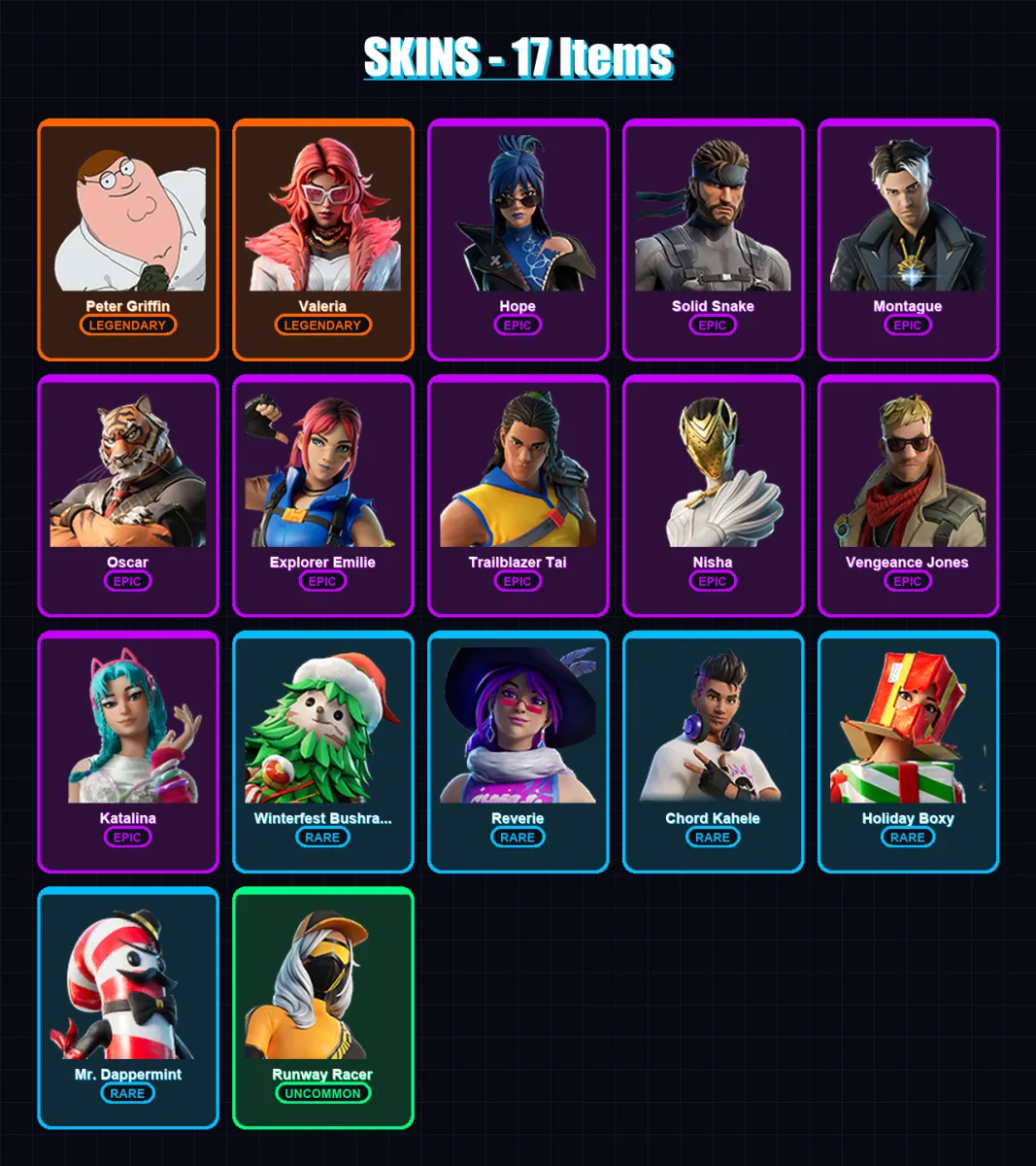 [PC/XBOX/PSN] | Peter Griffin | Valeria | Hope | Solid Snake | Montague | 17 skin | 21 pickaxe | 13 emote | 22 glider | Lv427