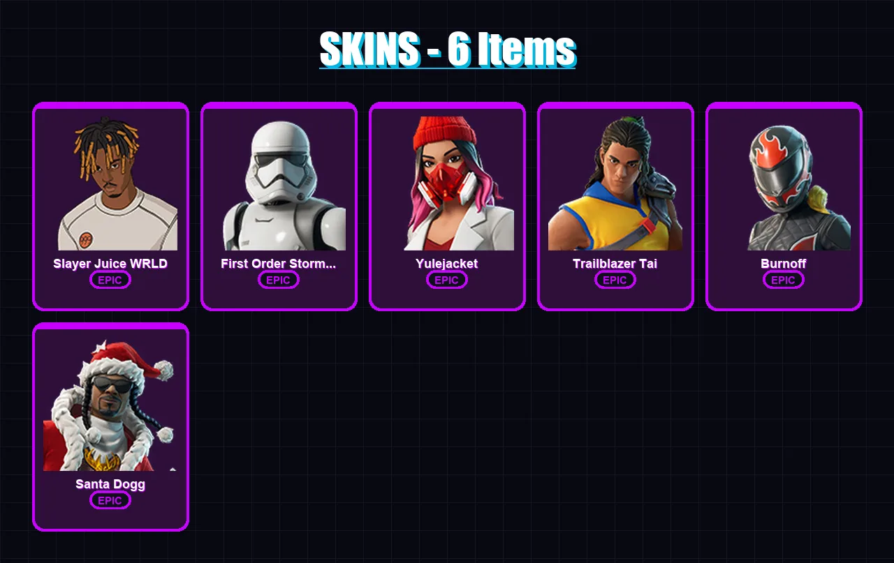 [PC/PSN] | Slayer Juice WRLD | First Order Stormtrooper | Yulejacket | Trailblazer Tai | Burnoff | 6 skin | 30 pickaxe | 12 emote | 22 glider | Lv17