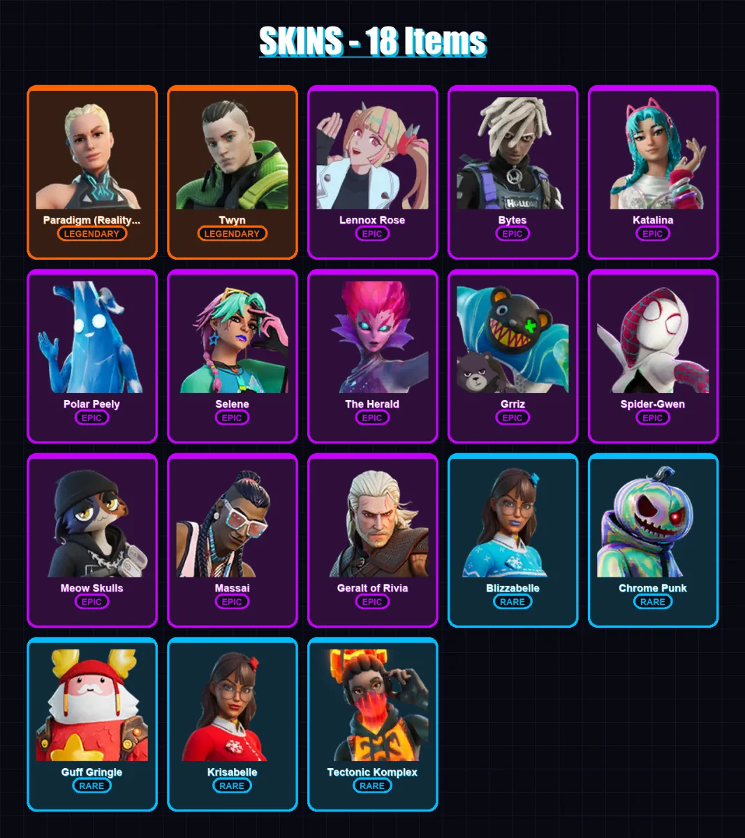 [PC] | Paradigm (Reality-659) | Twyn | Lennox Rose | Bytes | Katalina | 18 skin | 32 pickaxe | 23 emote | 23 glider | Lv350