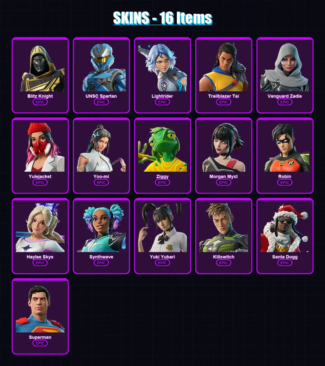 [PS4/PS5/XBOX/PC] | Blitz Knight | UNSC Spartan | Lightrider | Trailblazer Tai | Vanguard Zadie | 16 skin | 60 pickaxe | 26 emote | 36 glider | Lv65