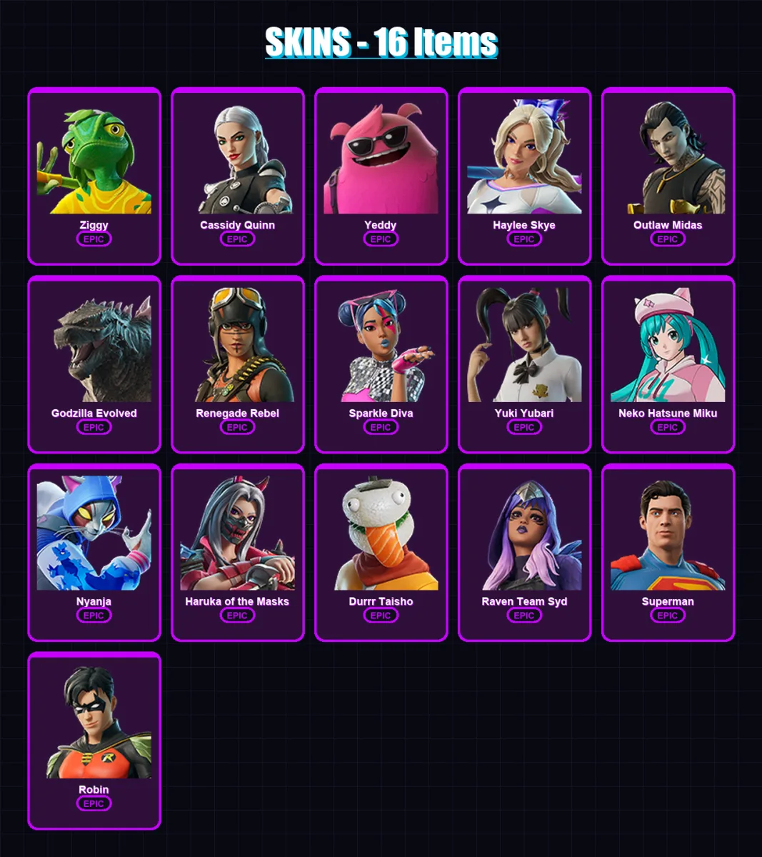 [PS4/PS5/XBOX/PC] | Ziggy | Cassidy Quinn | Yeddy | Haylee Skye | Outlaw Midas | 16 skin | 25 pickaxe | 15 emote | 15 glider | Lv92