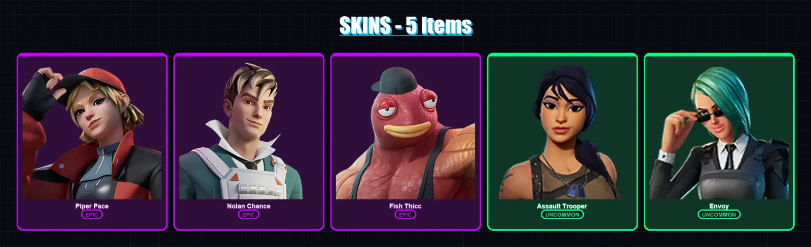 [PS4/PS5/XBOX/PC] | Piper Pace | Nolan Chance | Fish Thicc | Assault Trooper | Envoy | 5 skin | 5 pickaxe | 7 emote | 5 glider | Lv42