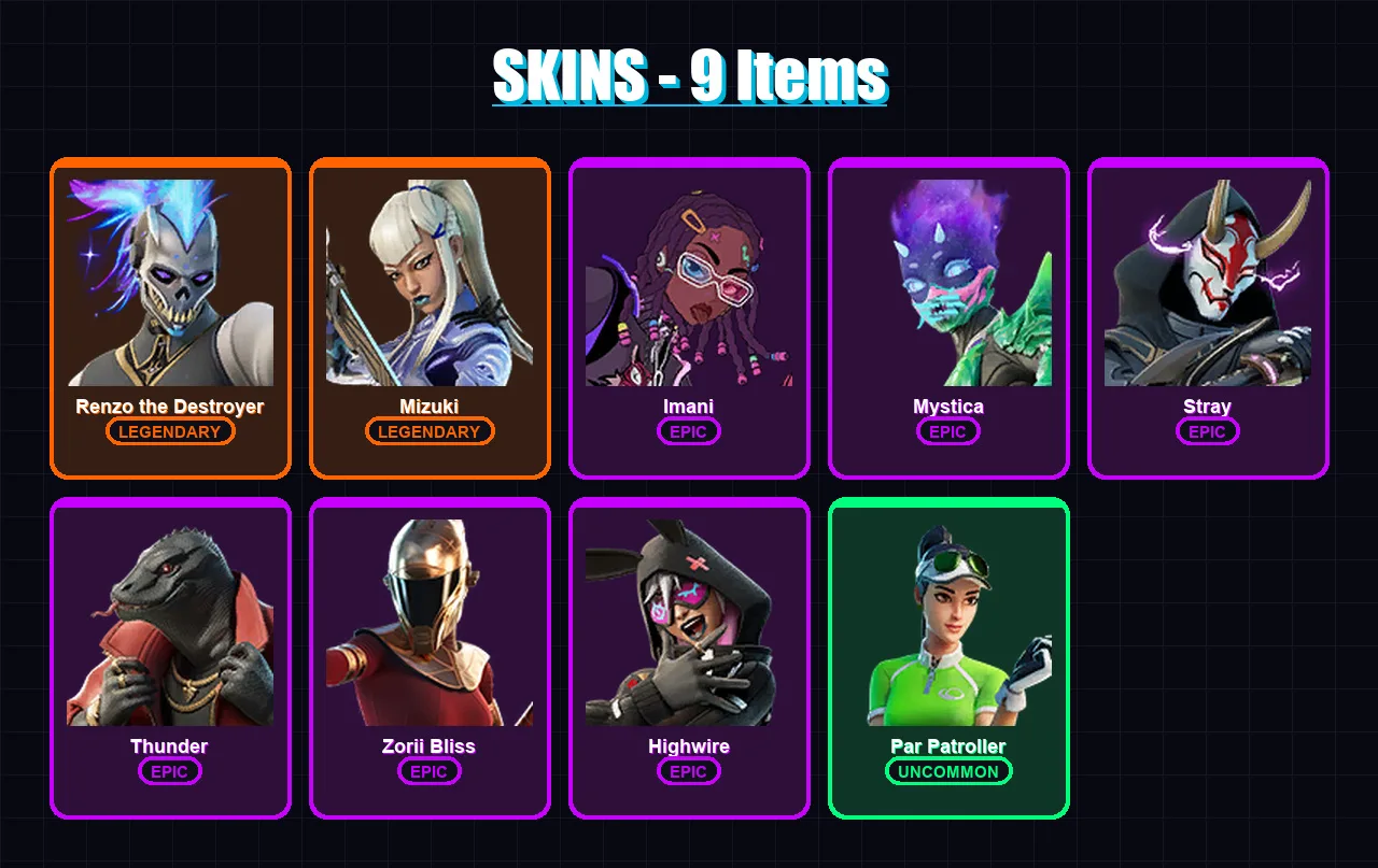 [PC/XBOX/PSN] | Renzo the Destroyer | Mizuki | Imani | Mystica | Stray | 9 skin | 13 pickaxe | 11 emote | 16 glider | Lv197