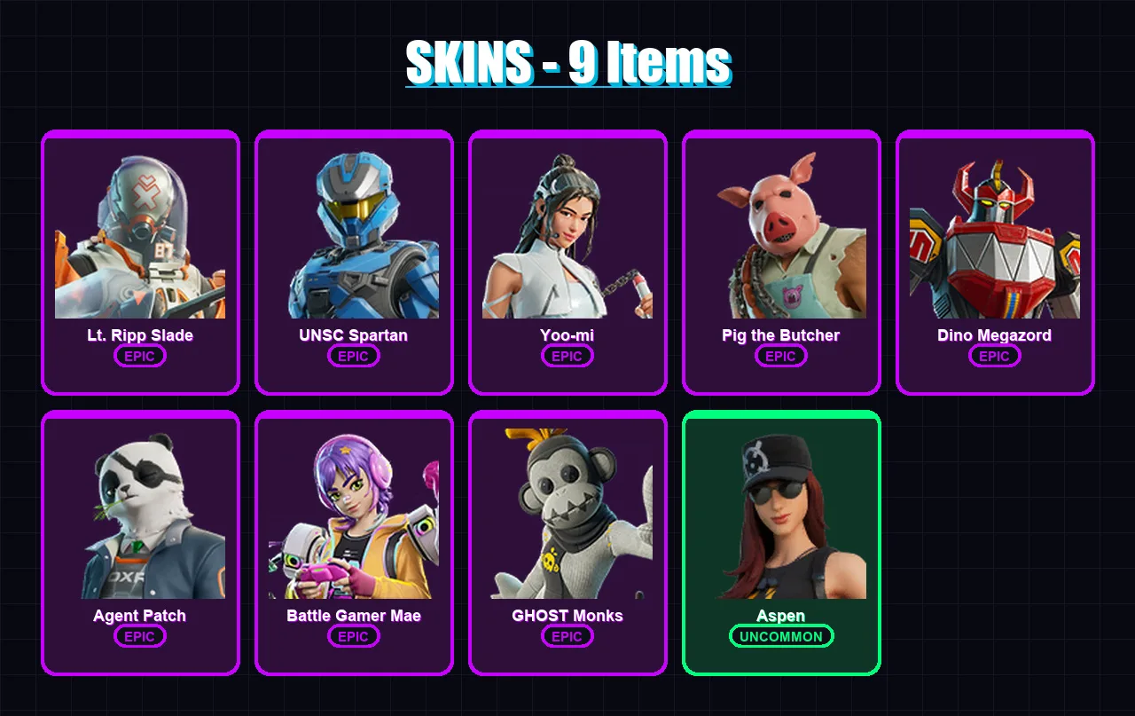 [PC/XBOX/PSN] | Lt. Ripp Slade | UNSC Spartan | Yoo-mi | Pig the Butcher | Dino Megazord | 9 skin | 34 pickaxe | 16 emote | 22 glider | Lv310