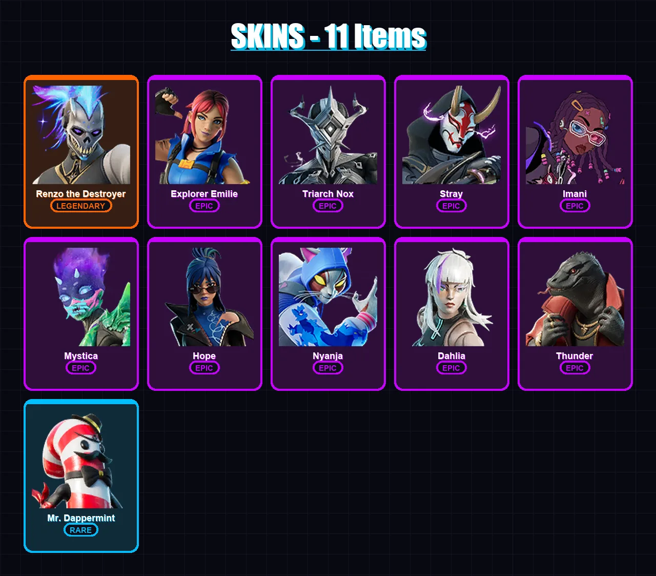 [PC/XBOX/PSN] | Renzo the Destroyer | Explorer Emilie | Triarch Nox | Stray | Imani | 11 skin | 13 pickaxe | 8 emote | 10 glider | Lv85