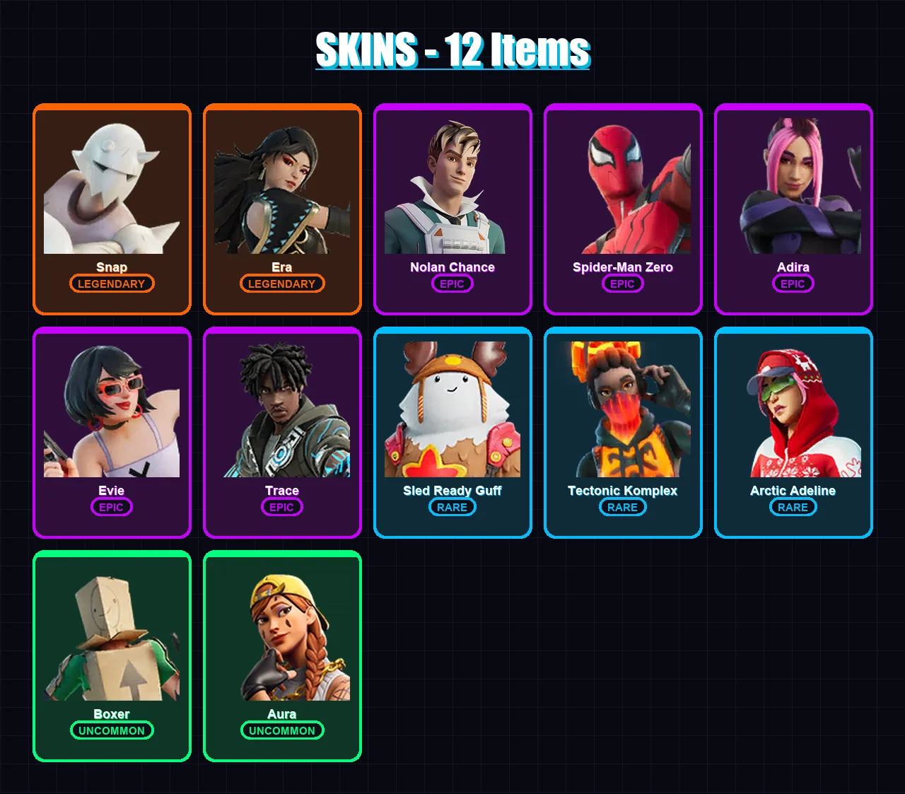 [PC/XBOX/PSN] | Snap | Era | Nolan Chance | Spider-Man Zero | Adira | 12 skin | 21 pickaxe | 32 emote | 23 glider | Lv381