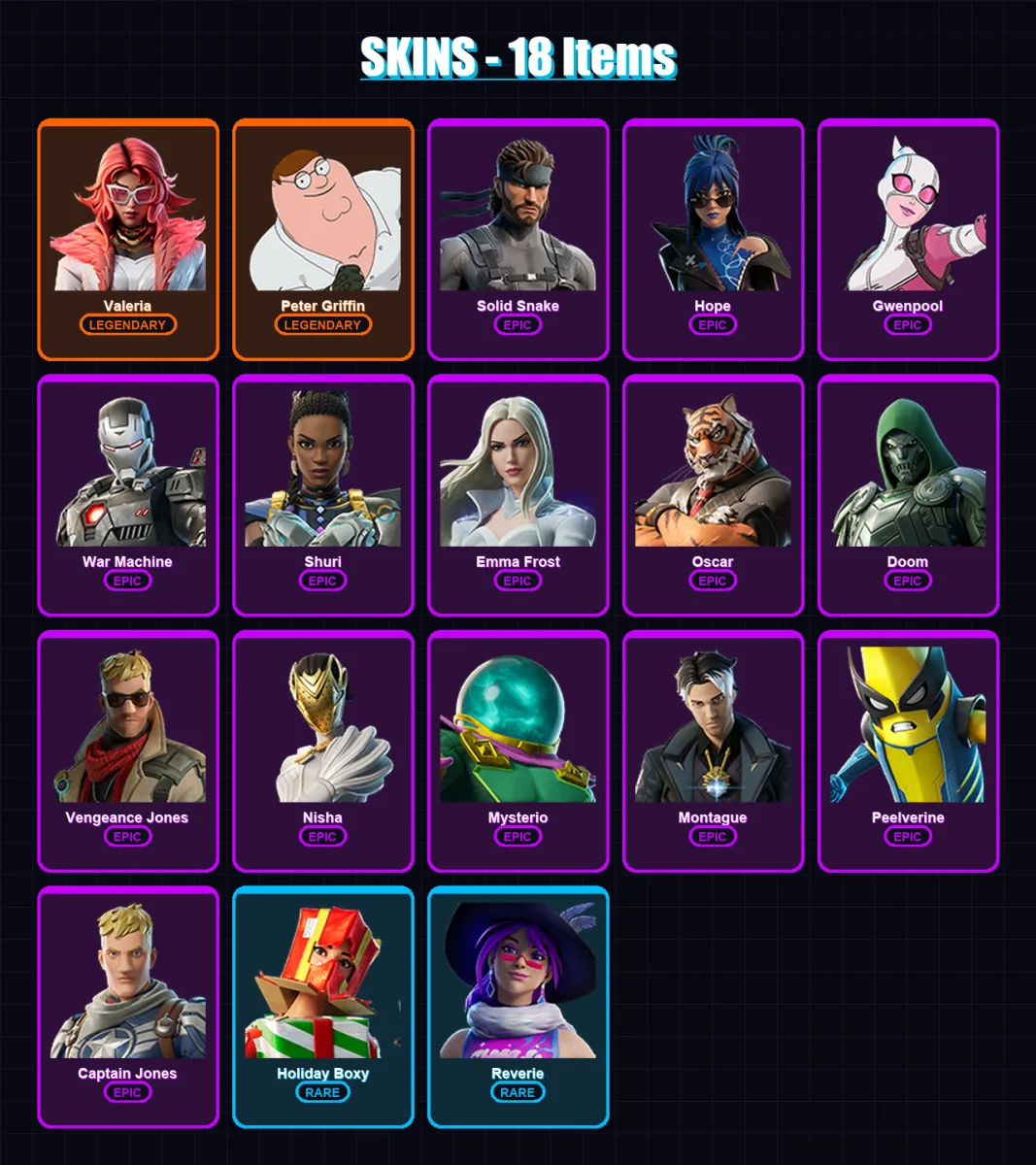 [PC/XBOX/PSN] | Valeria | Peter Griffin | Solid Snake | Hope | Gwenpool | 18 skin | 31 pickaxe | 25 emote | 23 glider | Lv314