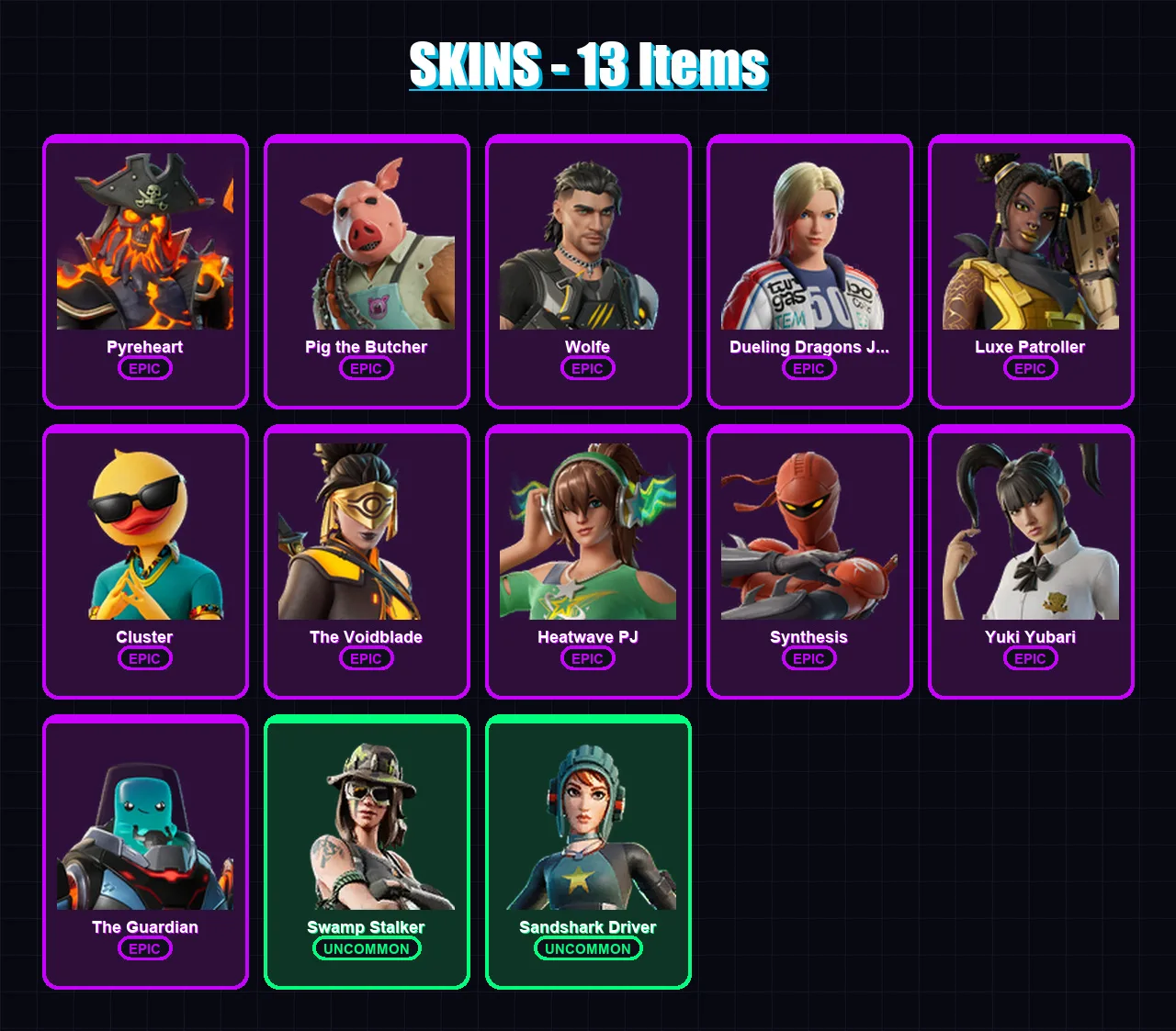 [PC/XBOX/PSN] | Pyreheart | Pig the Butcher | Wolfe | Dueling Dragons Jackie | Luxe Patroller | 13 skin | 33 pickaxe | 21 emote | 23 glider | Lv257