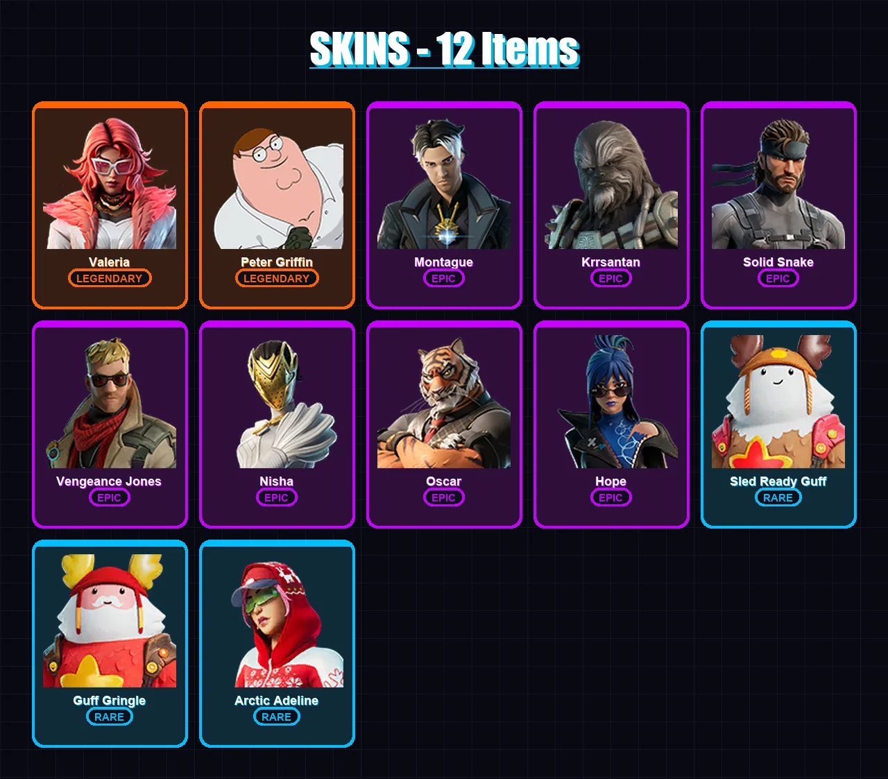 [PC/PSN] | Valeria | Peter Griffin | Montague | Krrsantan | Solid Snake | 12 skin | 20 pickaxe | 24 emote | 27 glider | Lv402