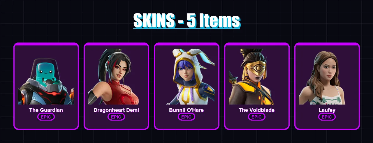 [PC/PSN] | The Guardian | Dragonheart Demi | Bunnii O'Hare | The Voidblade | Laufey | 5 skin | 4 pickaxe | 2 emote | 3 glider | Lv22