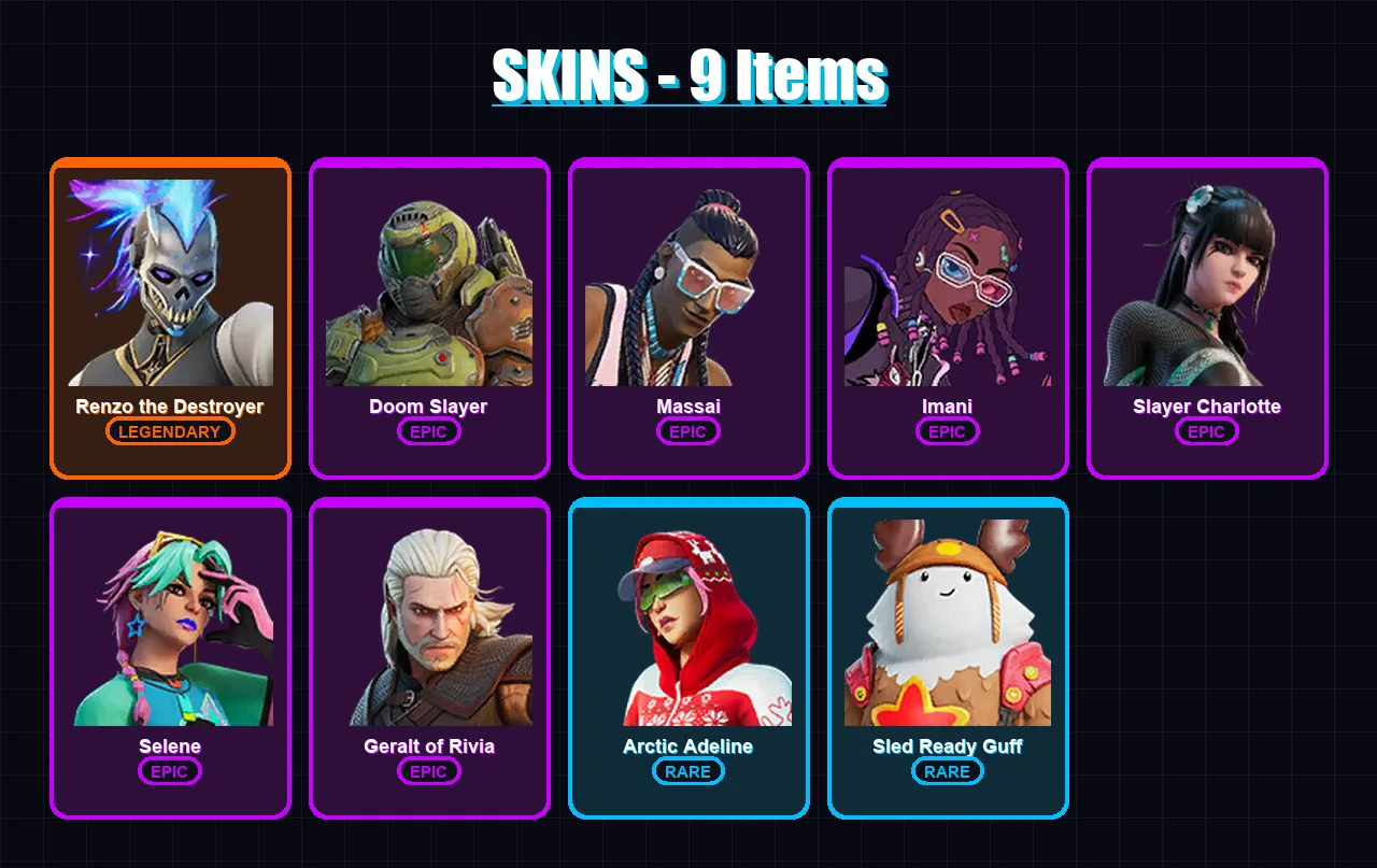 [PC/XBOX/PSN] | Renzo the Destroyer | Doom Slayer | Massai | Imani | Slayer Charlotte | 9 skin | 13 pickaxe | 10 emote | 18 glider | Lv119