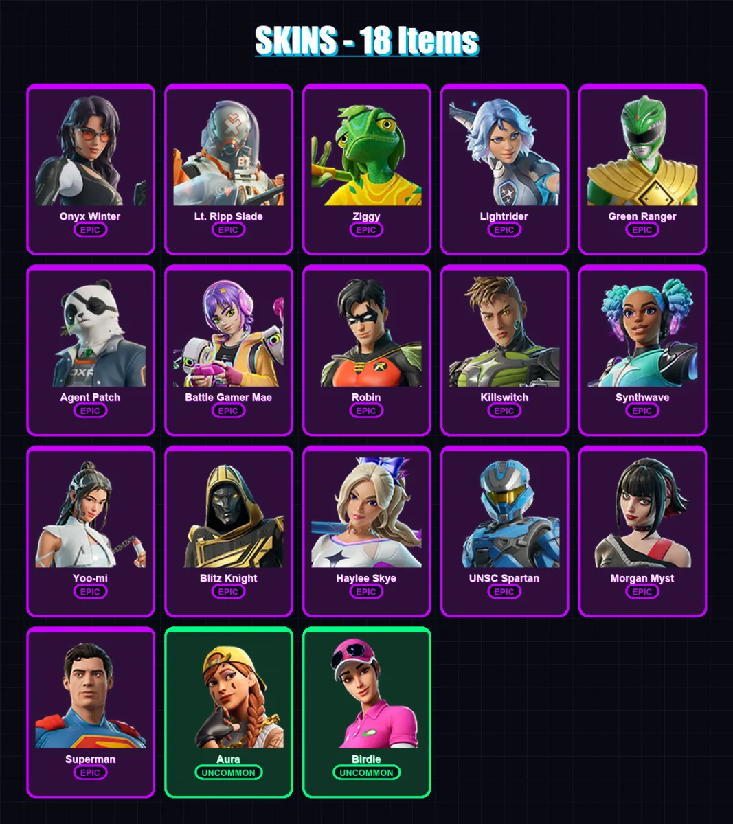 [SWITCH/XBOX/PSN/PC] | Onyx Winter | Lt. Ripp Slade | Ziggy | Lightrider | Green Ranger | 18 skin | 33 pickaxe | 22 emote | 28 glider | Lv352