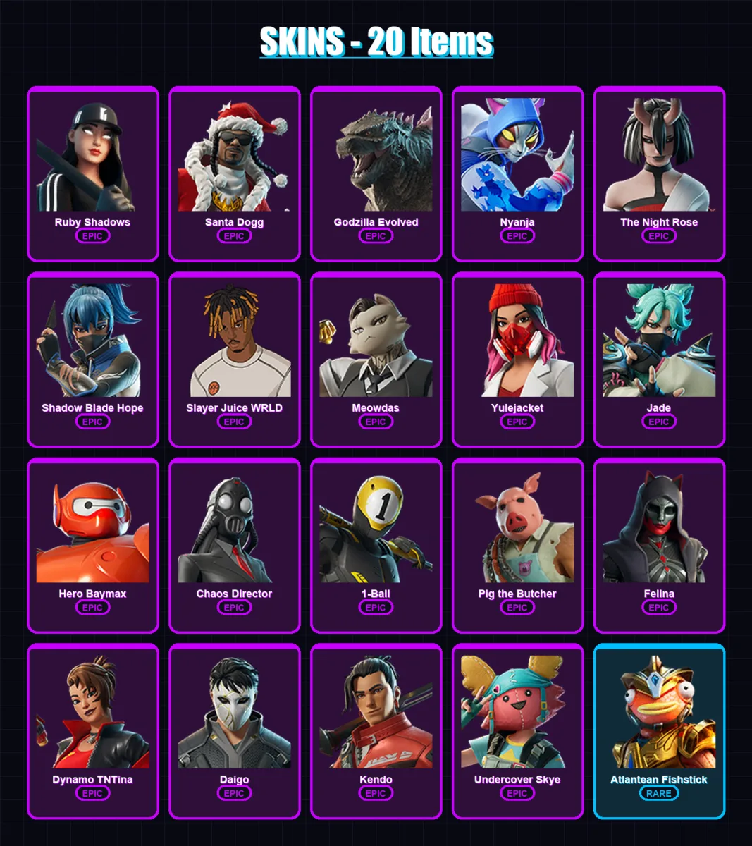 [PS4/PS5/PC] | Ruby Shadows | Santa Dogg | Godzilla Evolved | Nyanja | The Night Rose | 20 skin | 83 pickaxe | 58 emote | 58 glider | Lv937