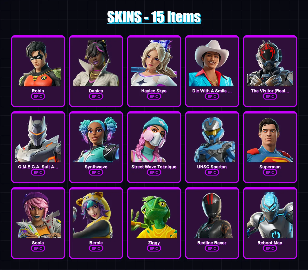 [PC/PSN] | Robin | Danica | Haylee Skye | Die With A Smile Bruno | The Visitor (Reality Unknown) | 15 skin | 23 pickaxe | 19 emote | 14 glider | Lv7