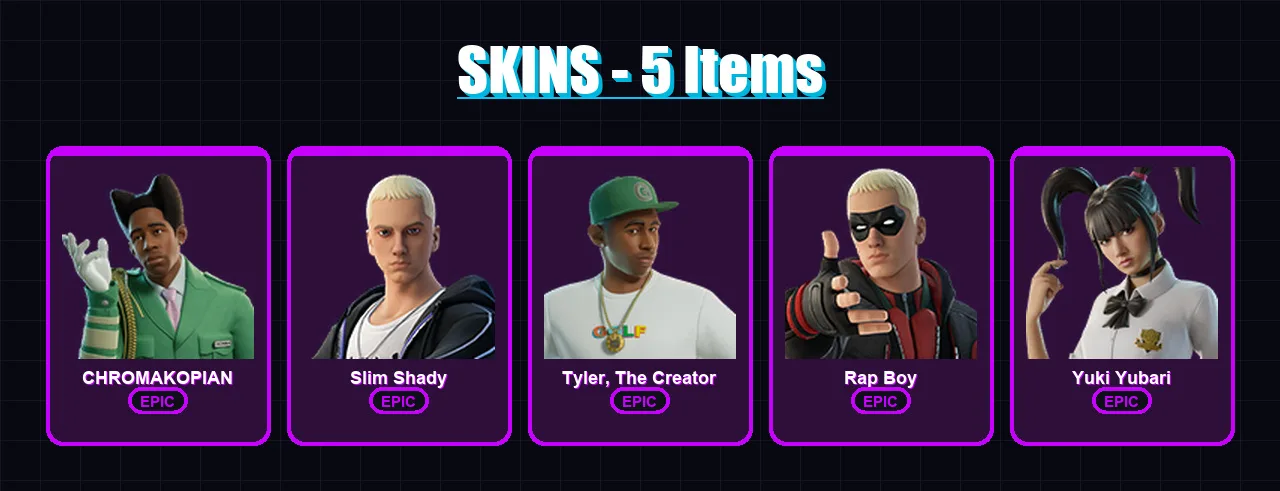 [PC/XBOX/PSN] | CHROMAKOPIAN | Slim Shady | Tyler, The Creator | Rap Boy | Yuki Yubari | 5 skin | 11 pickaxe | 7 emote | 8 glider | Lv43
