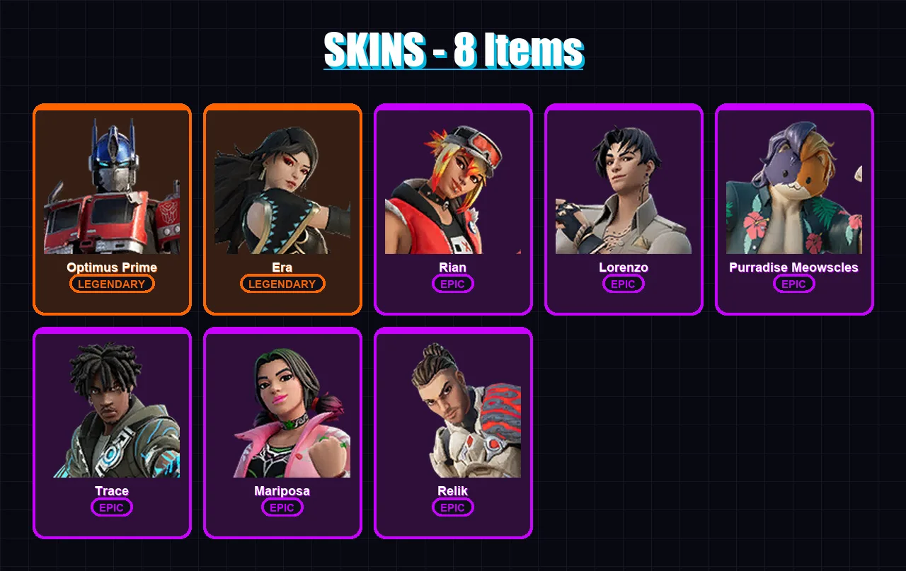 [PC/XBOX/PSN] | Optimus Prime | Era | Rian | Lorenzo | Purradise Meowscles | 8 skin | 11 pickaxe | 11 emote | 11 glider | Lv189