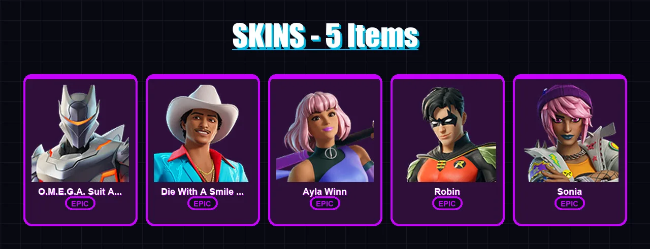 [PC/PSN] | O.M.E.G.A. Suit Alpha | Die With A Smile Bruno | Ayla Winn | Robin | Sonia | 5 skin | 3 pickaxe | 2 emote | 1 glider | Lv2