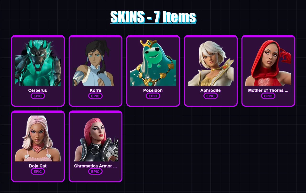 [PC/XBOX/PSN] | Cerberus | Korra | Poseidon | Aphrodite | Mother of Thorns Doja | 7 skin | 36 pickaxe | 16 emote | 22 glider | Lv250