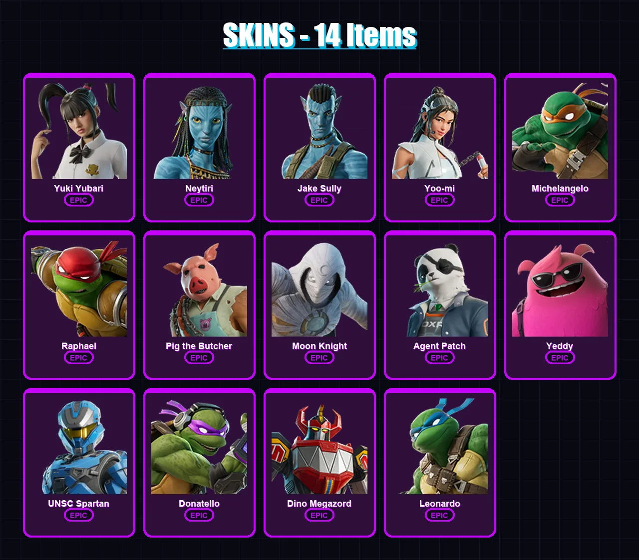 [PC/XBOX/PSN] | Yuki Yubari | Neytiri | Jake Sully | Yoo-mi | Michelangelo | 14 skin | 20 pickaxe | 11 emote | 9 glider | Lv54