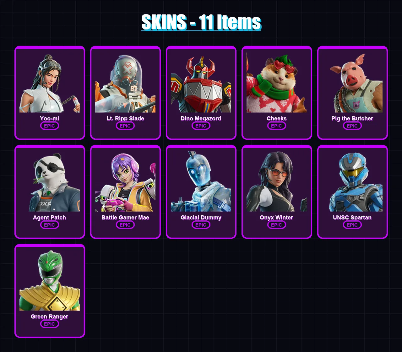 [PC/XBOX/PSN] | Yoo-mi | Lt. Ripp Slade | Dino Megazord | Cheeks | Pig the Butcher | 11 skin | 45 pickaxe | 23 emote | 36 glider | Lv370