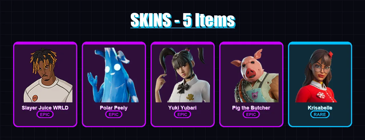 [PC/XBOX/PSN] | Slayer Juice WRLD | Polar Peely | Yuki Yubari | Pig the Butcher | Krisabelle | 5 skin | 17 pickaxe | 12 emote | 12 glider | Lv103