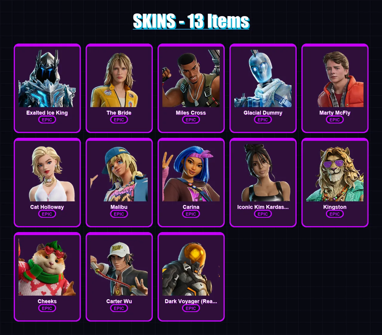 [PC/XBOX] | Exalted Ice King | The Bride | Miles Cross | Glacial Dummy | Marty McFly | 13 skin | 23 pickaxe | 15 emote | 15 glider | Lv238