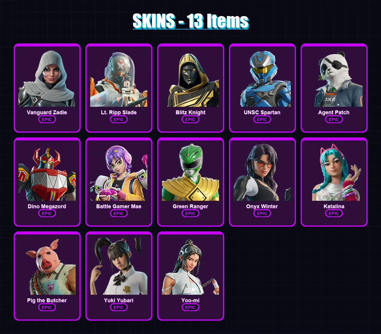 [PC/XBOX/PSN] | Vanguard Zadie | Lt. Ripp Slade | Blitz Knight | UNSC Spartan | Agent Patch | 13 skin | 50 pickaxe | 24 emote | 29 glider | Lv606