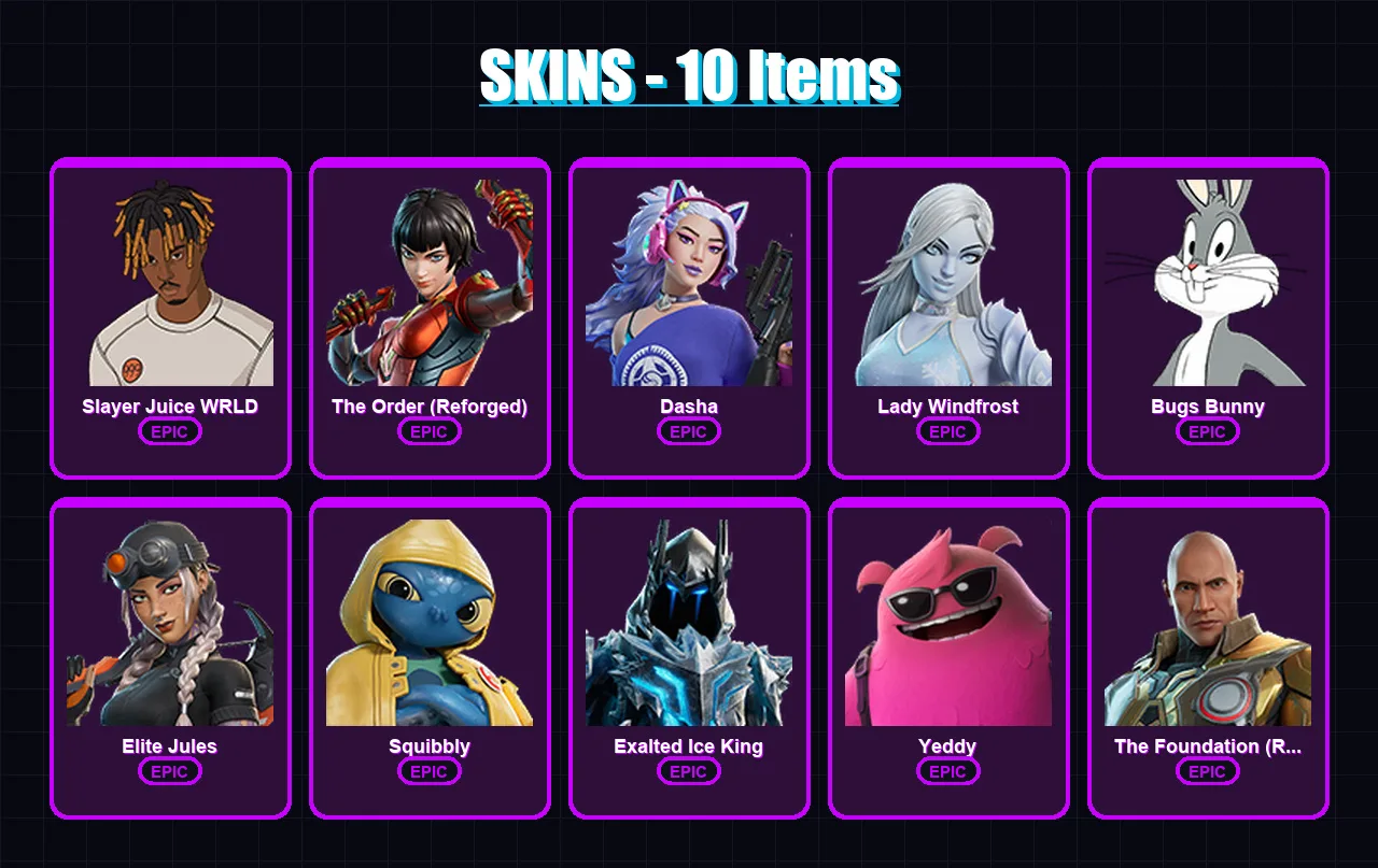 [PC/XBOX/PSN] | Slayer Juice WRLD | The Order (Reforged) | Dasha | Lady Windfrost | Bugs Bunny | 10 skin | 25 pickaxe | 15 emote | 18 glider | Lv233