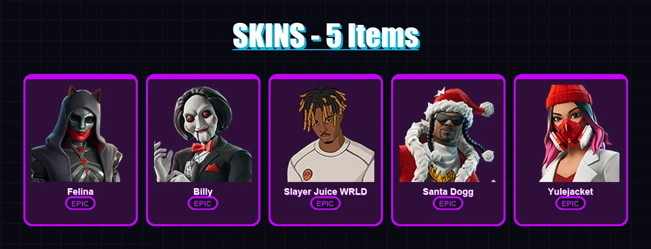 [PC/XBOX/PSN] | Felina | Billy | Slayer Juice WRLD | Santa Dogg | Yulejacket | 5 skin | 21 pickaxe | 15 emote | 20 glider | Lv265