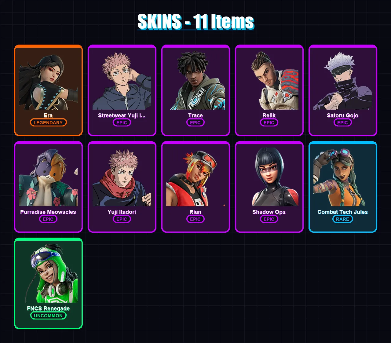 [PS4/PS5/XBOX/PC] | Era | Streetwear Yuji Itadori | Trace | Relik | Satoru Gojo | 11 skin | 12 pickaxe | 9 emote | 11 glider | Lv102