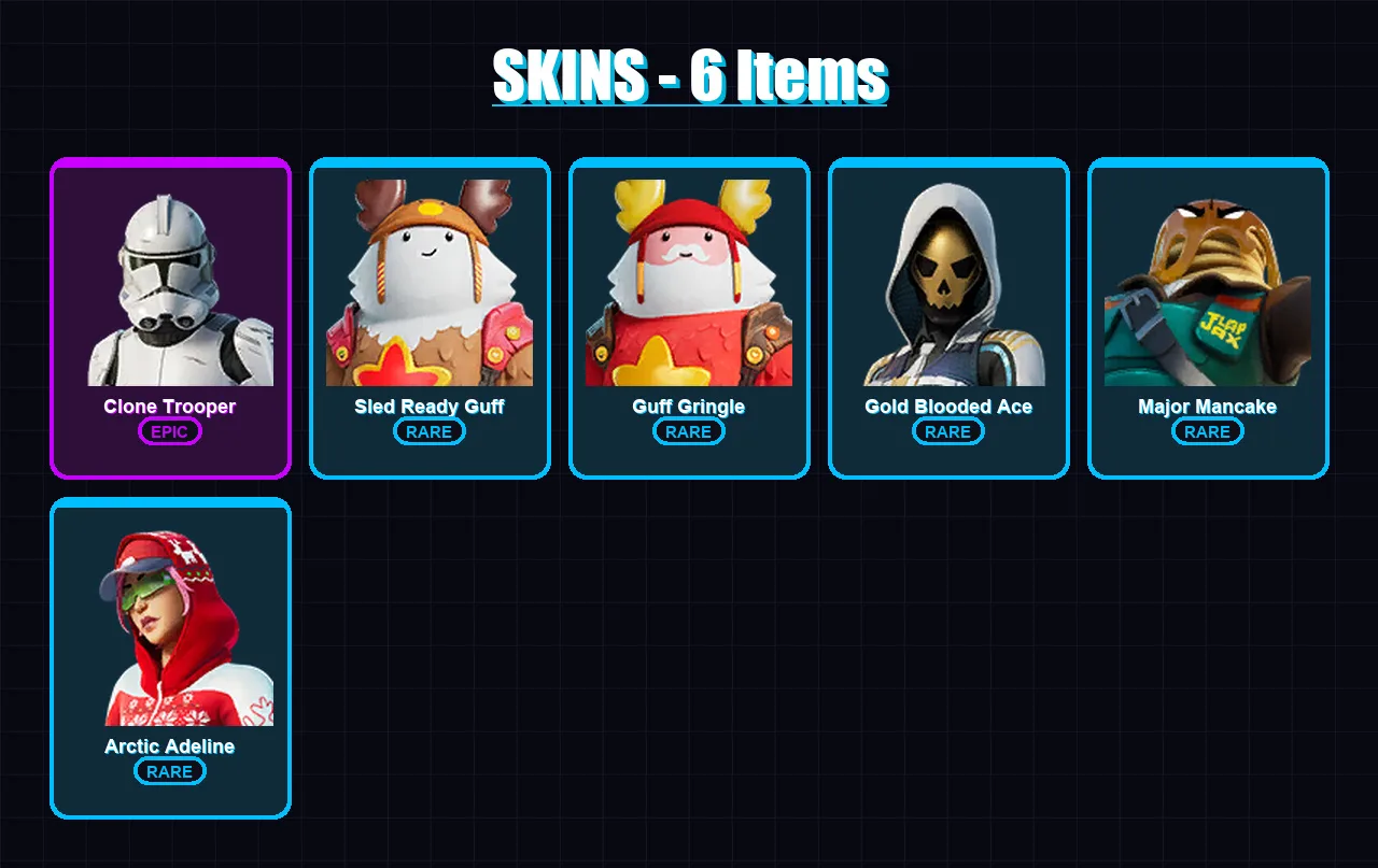 [PC/XBOX/PSN] | Clone Trooper | Sled Ready Guff | Guff Gringle | Gold Blooded Ace | Major Mancake | 6 skin | 12 pickaxe | 8 emote | 14 glider | Lv28