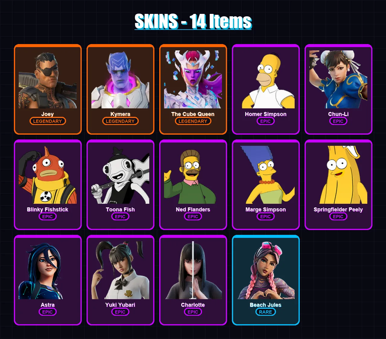 [PC/XBOX/PSN] | Joey | Kymera | The Cube Queen | Homer Simpson | Chun-Li | 14 skin | 22 pickaxe | 15 emote | 10 glider | Lv260