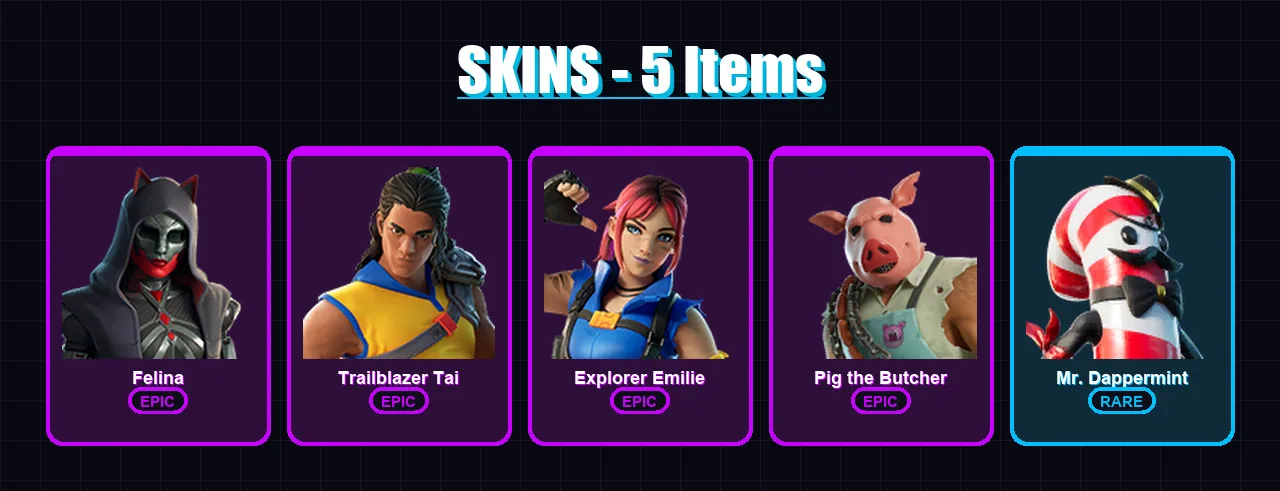 [PC/XBOX/PSN] | Felina | Trailblazer Tai | Explorer Emilie | Pig the Butcher | Mr. Dappermint | 5 skin | 25 pickaxe | 12 emote | 15 glider | Lv252