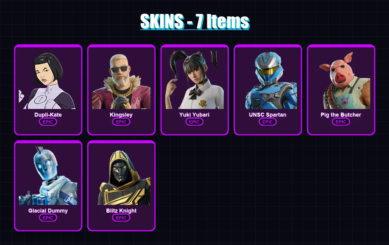 [PS4/PS5/XBOX/PC] | Dupli-Kate | Kingsley | Yuki Yubari | UNSC Spartan | Pig the Butcher | 7 skin | 68 pickaxe | 35 emote | 39 glider | Lv681