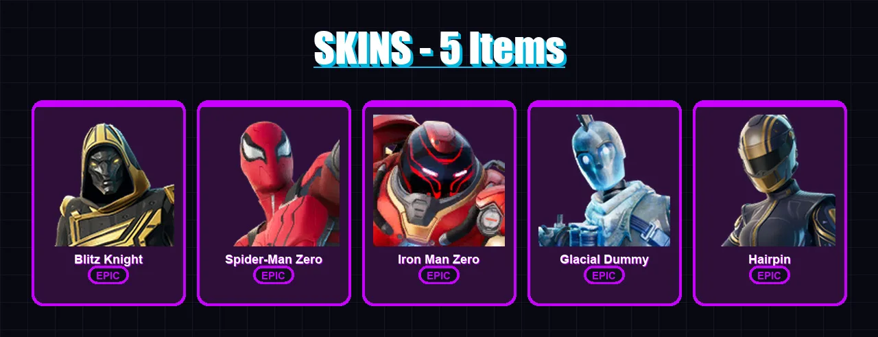 [PC/XBOX] | Blitz Knight | Spider-Man Zero | Iron Man Zero | Glacial Dummy | Hairpin | 5 skin | 30 pickaxe | 10 emote | 21 glider | Lv171