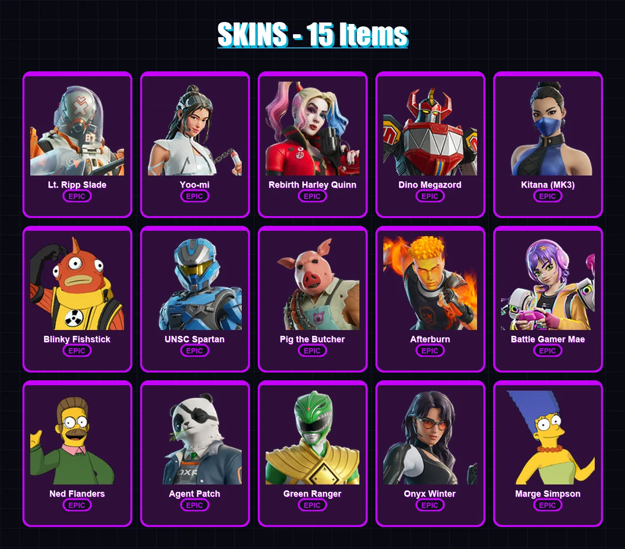[PC/XBOX/PSN] | Lt. Ripp Slade | Yoo-mi | Rebirth Harley Quinn | Dino Megazord | Kitana (MK3) | 15 skin | 31 pickaxe | 20 emote | 24 glider | Lv252