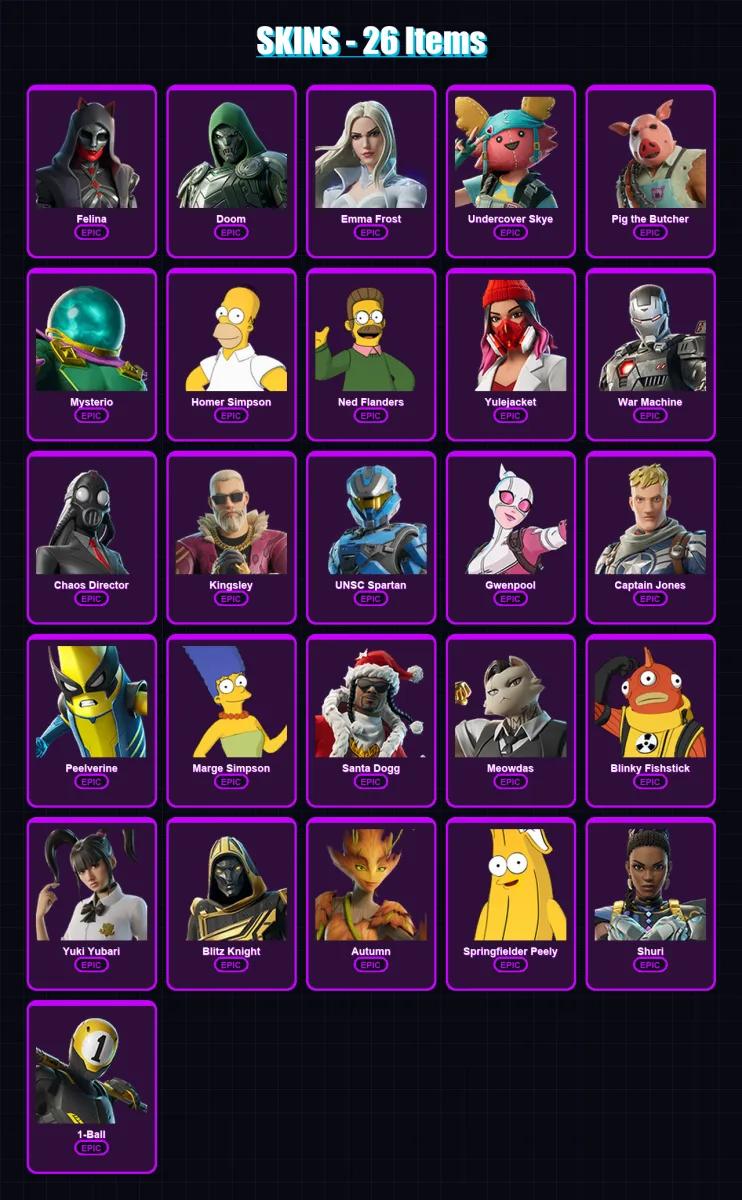 [PS4/PS5/XBOX/PC] | Felina | Doom | Emma Frost | Undercover Skye | Pig the Butcher | 26 skin | 100 pickaxe | 47 emote | 55 glider | Lv1189