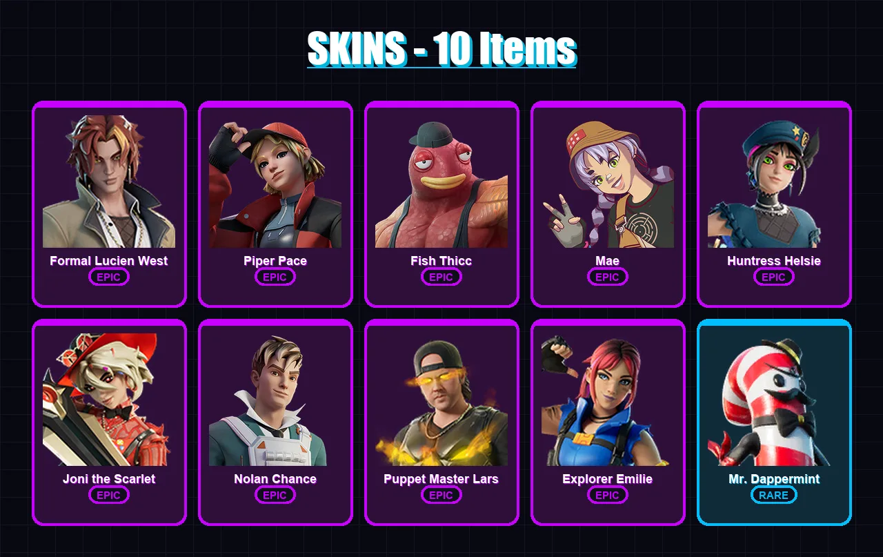 [PC/XBOX/PSN] | Formal Lucien West | Piper Pace | Fish Thicc | Mae | Huntress Helsie | 10 skin | 8 pickaxe | 10 emote | 8 glider | Lv66