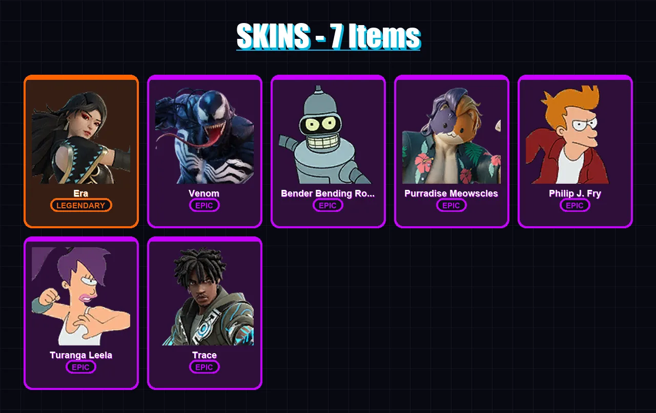 [PC/PSN] | Era | Venom | Bender Bending Rodríguez | Purradise Meowscles | Philip J. Fry | 7 skin | 5 pickaxe | 5 emote | 6 glider | Lv24