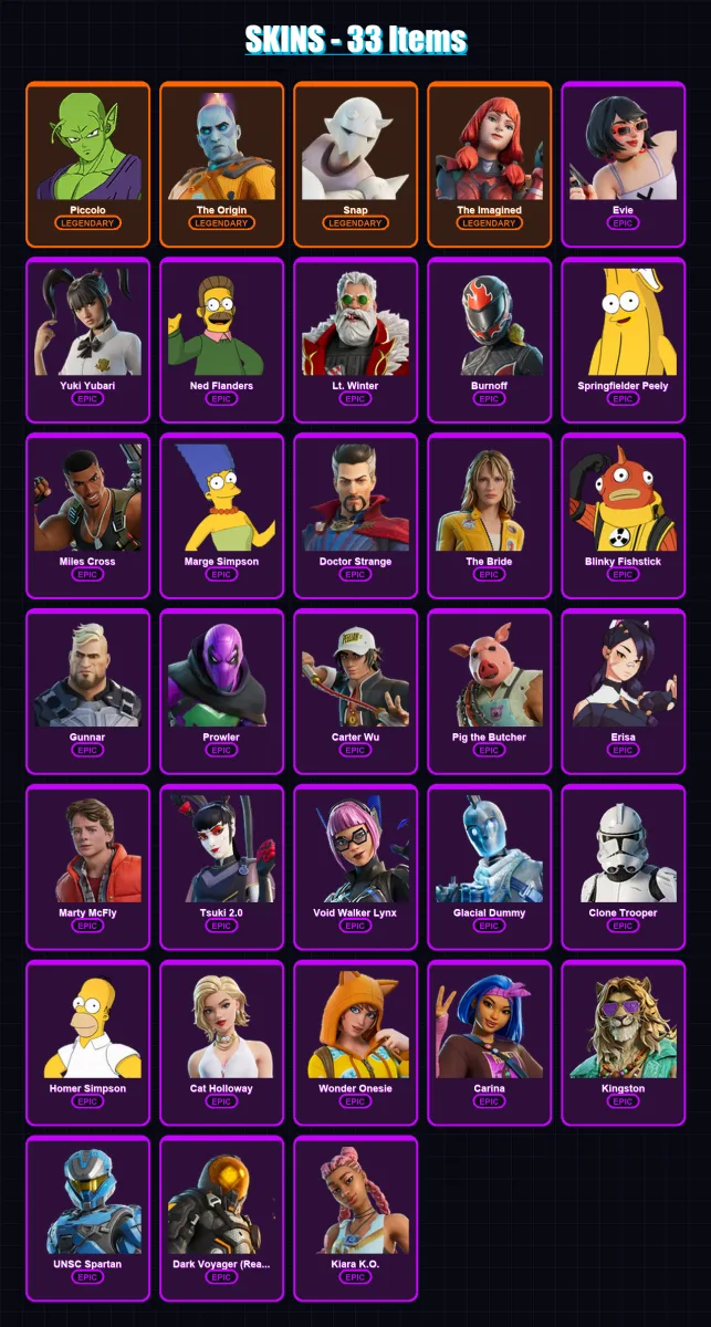 [PC] | Piccolo | The Origin | Snap | The Imagined | Evie | 33 skin | 60 pickaxe | 37 emote | 54 glider | Lv943