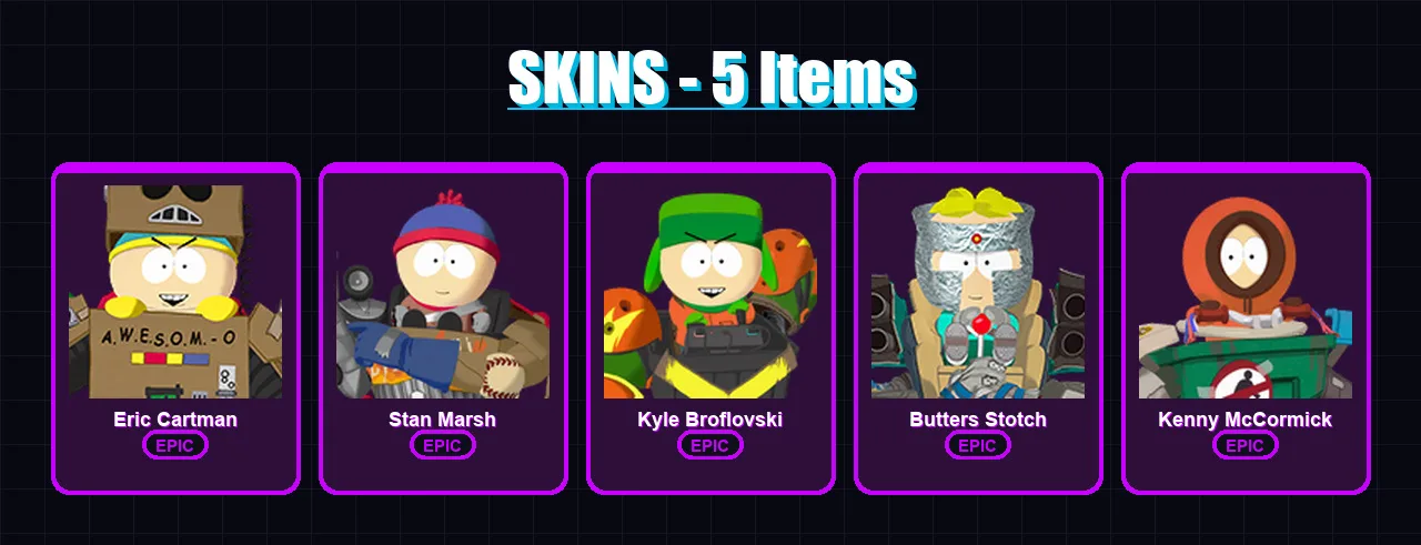 [PC/XBOX/PSN] | Eric Cartman | Stan Marsh | Kyle Broflovski | Butters Stotch | Kenny McCormick | 5 skin | 11 pickaxe | 4 emote | 4 glider | Lv27